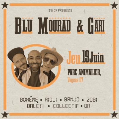 Concert Blu, Mourad, Gari (Chanteurs et musiciens de Massilia Sound System et La RueKetanou)