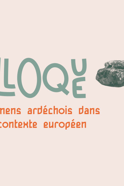 Colloque scientifique : Les dolmens ardéchois dans leur contexte européens
