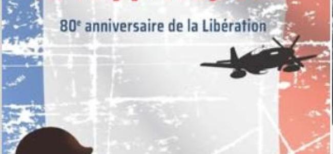 Bal de la Libération, Exposition et Commémoration pour le 80ème anniversaire de la libération